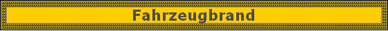 Fahrzeugbrand