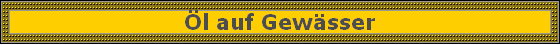 �l Auf Gew�sser